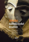 Africké náboženské tradice Africké náboženské tradice
