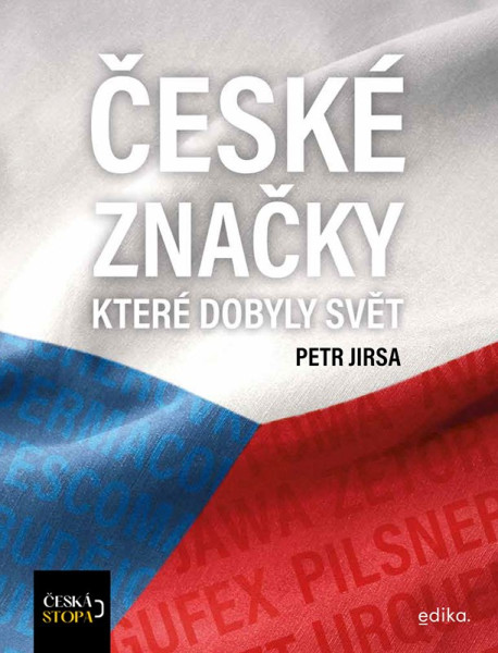 České značky, které dobyly svět