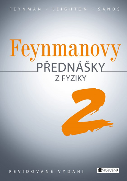 Feynmanovy přednášky z fyziky - revidované vydání - 2.díl