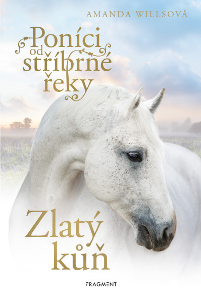 Poníci od stříbrné řeky - Zlatý kůň