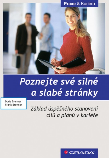 Poznejte své silné a slabé stránky