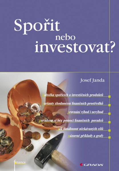 Spořit nebo investovat?