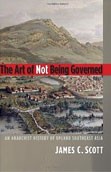 The Art of Not Being Governed