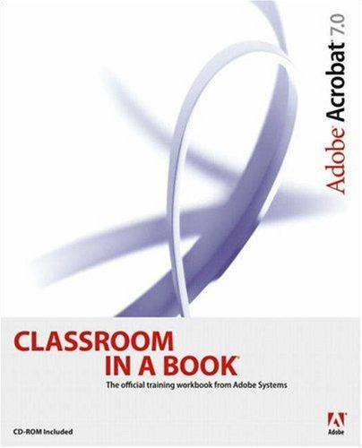 Adobe Acrobat 7.0 Classroom