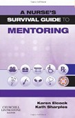 A Nurse's Survival Guide to Mentoring