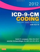 2012 ICD-9-CM Coding Theory and Practice + ICD-10