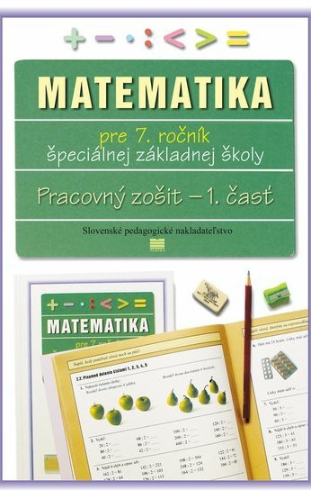 Pracovný zošit z matematiky pre 7. ročník ŠZŠ, 1. časť