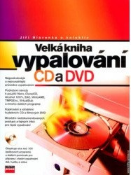 Velká kniha vypalování CD a DVD + CD