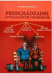 Predcházajme civilizačným chorobám