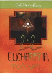 Eucharistia, počúvam...