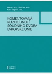 Komentovaná rozhodnutí Soudního dvora Evropské unie