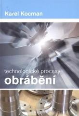 Technologické procesy obrábění