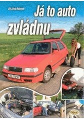 Já to auto zvládnu aneb střípky všeho, co k autu patří