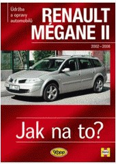 RENAULT MÉGANE II - 2002 – 2008 - Jak na to? č.103