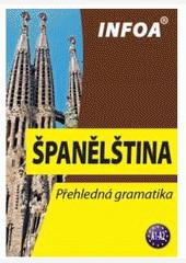Přehledná gramatika - španělština (nové vydání) Přehledná gramatika - španělština (nové vydání)