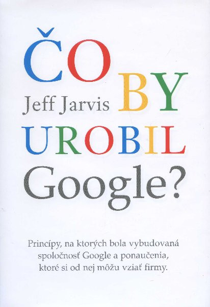 Čo by urobil Google?