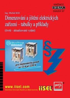 Dimenzování a jištění elektrických zařízení - tabulky a příklady (čtvrté – aktualizované vydání)