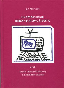 Dramaturgie redaktorova života