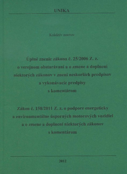 Úplné znenie zákona č. 25/2006 Z.z. / Zákon č. 158/2011 Z.z.