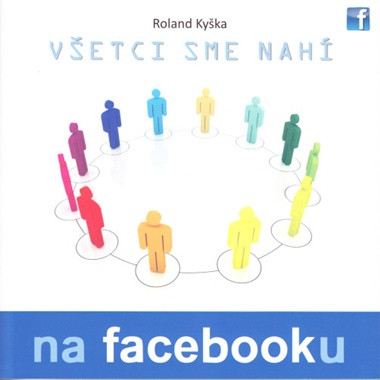 Všetci sme nahí na facebooku