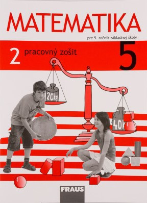 Matematika 5. ročník - pracovný zošit 2. diel (SJ)