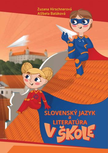 Slovenský jazyk a literatúra v škole