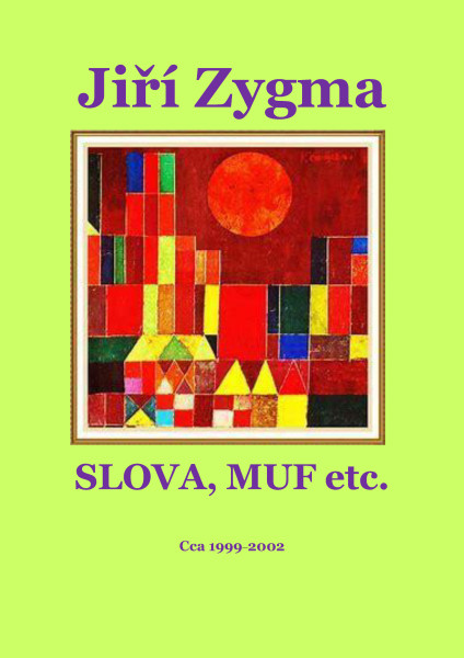 Slova, Muf etc.