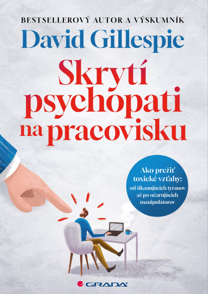 Skrytí psychopati na pracovisku