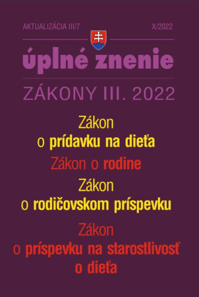 Aktualizácia III/7 / 2022 - Zákon o rodine, prídavky na deti