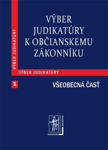 Výber judikatúry k Občianskemu zákonníku