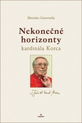 Nekonečné horizonty kardinála Korca