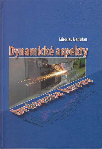 Dynamické aspekty brúsenia kovov