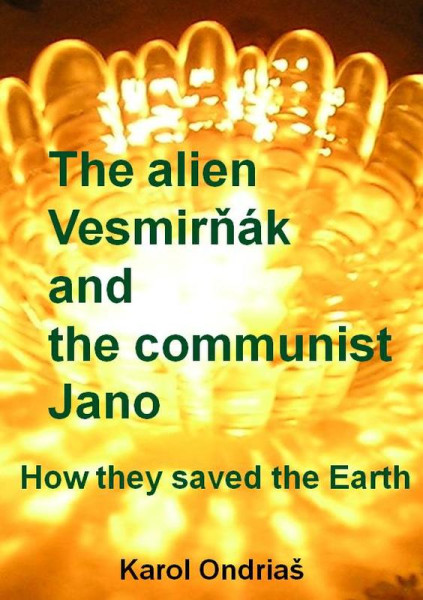 The alien Vesmirňák and the communist Jano