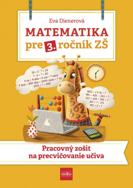 Matematika pre 3. ročník ZŠ - Pracovný zošit  na  precvičovanie učiva