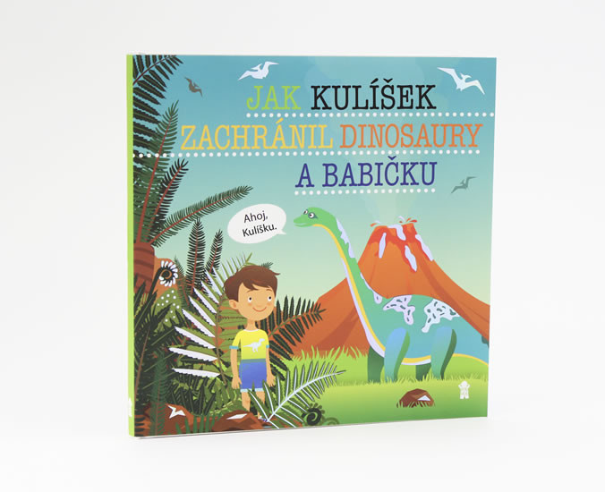 Jak Kulíšek zachránil dinosaury a babičk