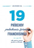 19 príbehov podnikania formou franchisingu