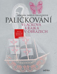 Paličkování. Vláčková krajka v obrazech