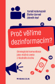 Proč věříme dezinformacím?