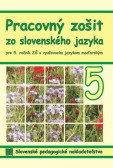 Pracovný zošit zo slovenského jazyka pre 5. ročník ZŠ s vyučovacím jazykom maďarským