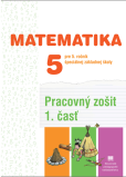 Pracovný zošit z matematiky pre 5. ročník ŠZŠ, 1. časť