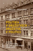 Politika v družstvech – družstva v politice