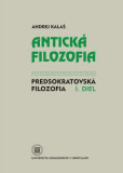 Antická filozofia - Predsokratovská filozofia I. diel