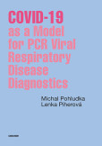 COVID-19 as a Model for PCR Viral Respiratory Disease Diagnostics