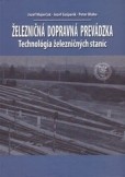 Železničná dopravná prevádzka - Technológia železničných staníc, 2. prepracované vydanie