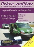 Práca vodičov nákladných automobilov a autobusov a používanie tachografov, 13. doplnené a opravené vydanie