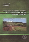 Application of Cost Calculations in the Tariff Policy Formation in Railway Transport