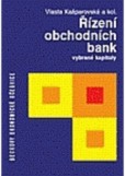 Řízení obchodních bank. Vybrané kapitoly