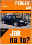 PEUGEOT 405 - do 1993 - Jak na to? č. 21