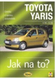 TOYOTA YARIS - 4/99 – 12/05 - Jak na to? č. 86