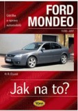 FORD MONDEO - 11/00–4/07 - Jak na to? - 2. upravené vydanie č.85